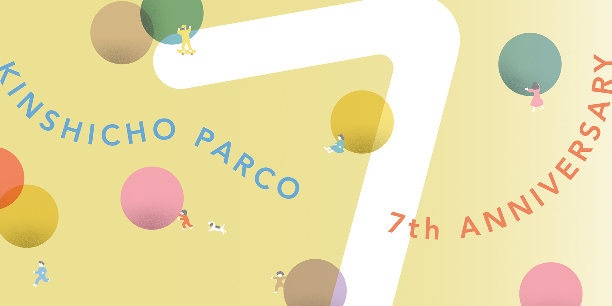 錦糸町PARCO 7th Anniversary